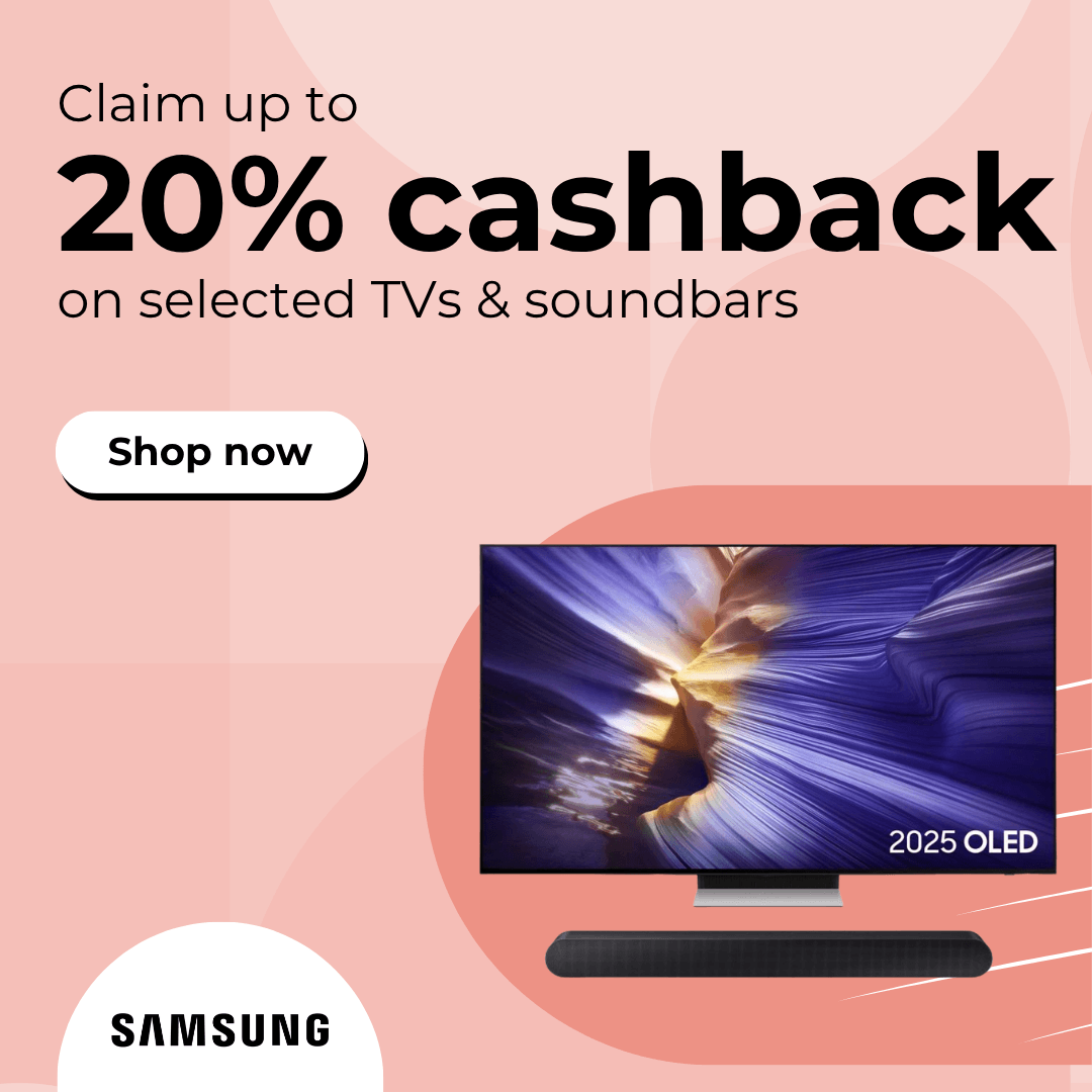 Claim up to 20% cashback on selected TVs and soundbars